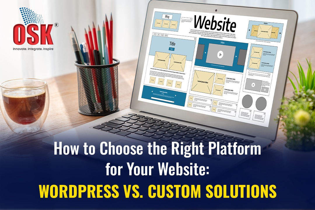 How to Choose the Right Platform for Your Website: WordPress vs. Custom Solutions