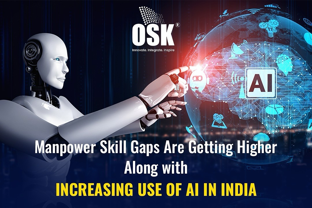 Manpower Skill Gaps Are Getting Higher Along with Increasing Use of AI in India