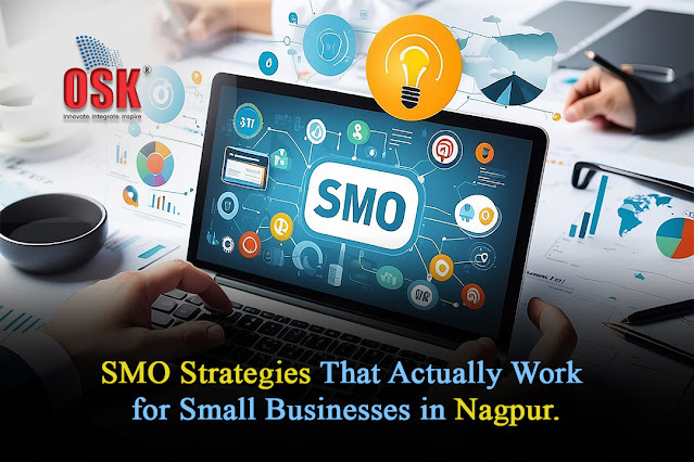 SMO Strategies That Actually Work for Small Businesses in Nagpur