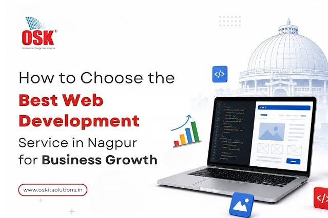 How to Choose the Best Web Development Service in Nagpur for Business Growth